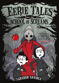 Eerie Tales from the School of Screams. Cover Image