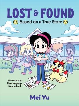 Lost & found : based on a true story  Cover Image