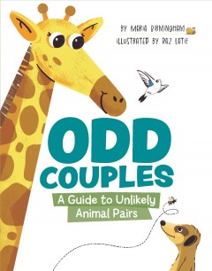 Odd couples : a guide to unlikely animal pairs  Cover Image