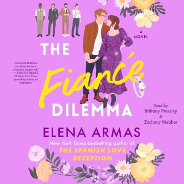 The Fiance Dilemma A Novel Cover Image