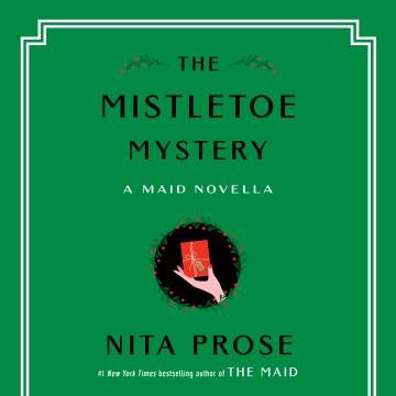 The Mistletoe Mystery A Maid Novella Cover Image