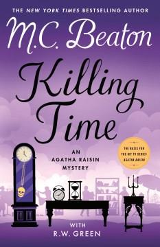 Killing Time An Agatha Raisin Mystery Cover Image