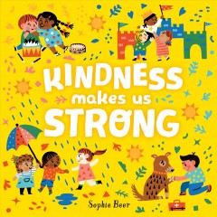 Kindness makes us strong  Cover Image