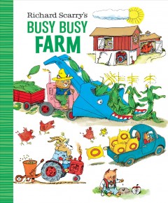 Richard Scarry's busy busy farm  Cover Image