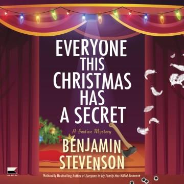 Everyone This Christmas Has a Secret A Festive Mystery Cover Image