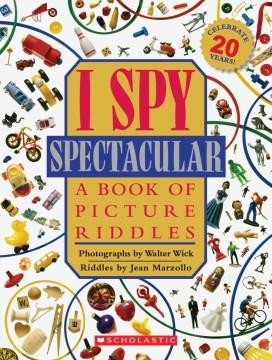 I spy spectacular : a book of picture riddles  Cover Image