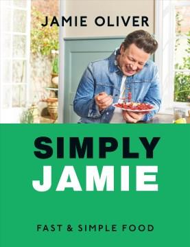 Simply Jamie Fast & Simple Food Cover Image