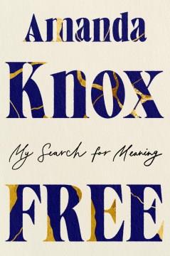 Free : my search for meaning  Cover Image
