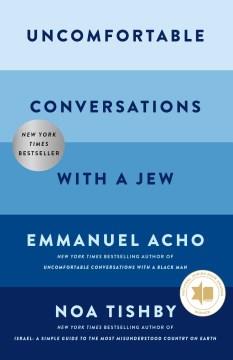 Uncomfortable conversations with a Jew  Cover Image