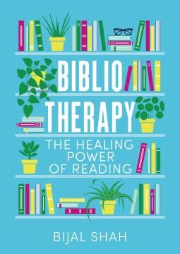 Bibliotherapy : The Healing Power of Reading. Cover Image