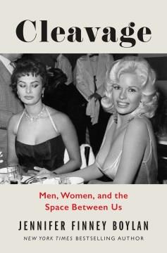 Cleavage : men, women, and the space between us  Cover Image