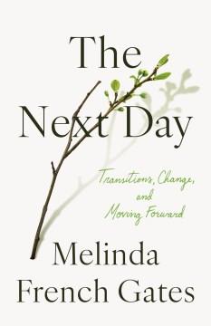 The next day : transitions, change, and moving forward  Cover Image