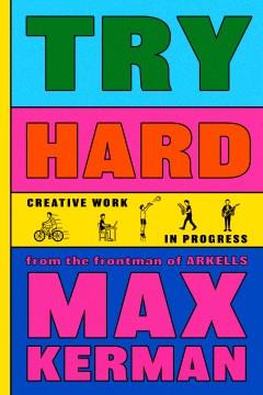 Try hard : creative work in progress  Cover Image