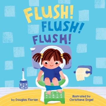 Flush! flush! flush!  Cover Image