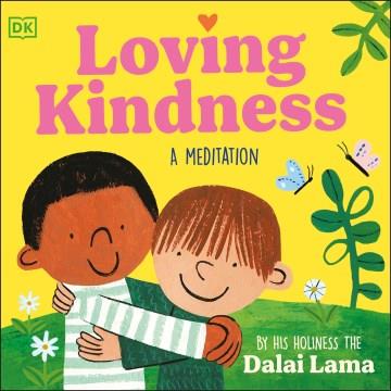Loving kindness : a meditation  Cover Image