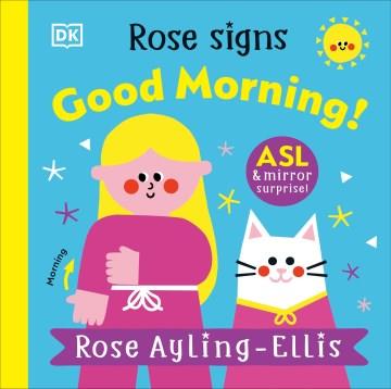 Rose signs good morning!  Cover Image