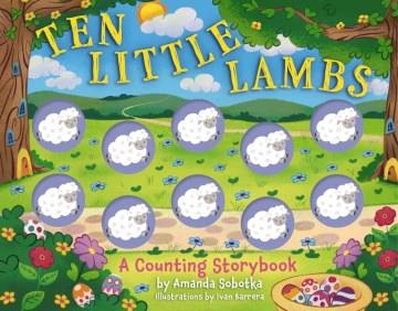 Ten little lambs : a counting storybook  Cover Image