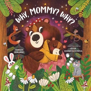 Why, mommy? why?  Cover Image