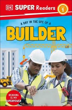 A day in the life of a builder  Cover Image