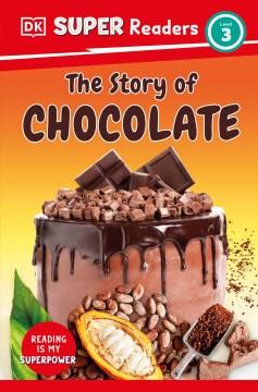 The story of chocolate  Cover Image