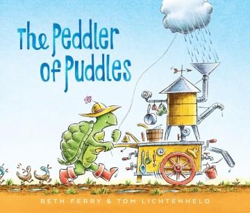 The peddler of puddles  Cover Image