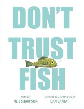 Don't trust fish  Cover Image