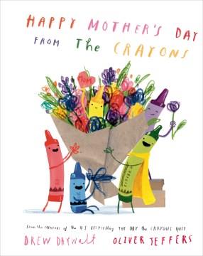 Happy Mother's Day from the crayons  Cover Image
