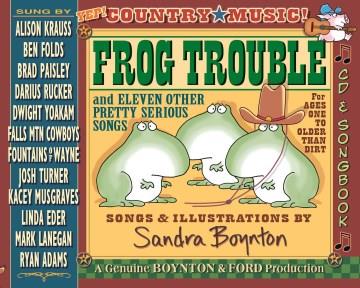 Frog trouble : deluxe songbook  Cover Image