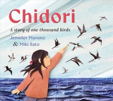 Chidori : a story of one thousand birds  Cover Image