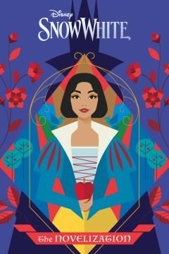 Snow White : the novelization  Cover Image