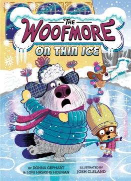 The Woofmore on thin ice  Cover Image