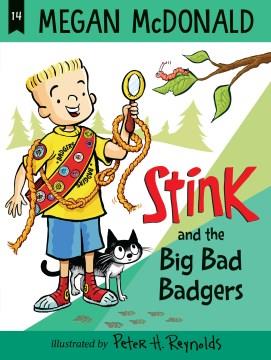 Stink and the Big Bad Badgers  Cover Image