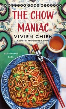 The chow maniac  Cover Image