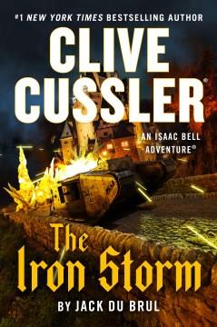 Clive Cussler The Iron Storm. Cover Image