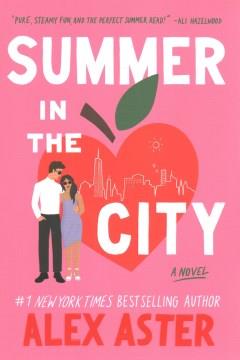 Summer in the city : a novel  Cover Image
