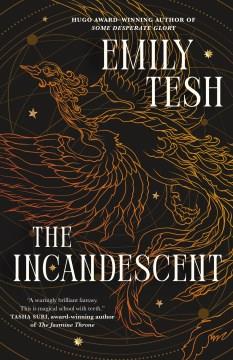 The incandescent : a school story  Cover Image