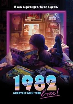 1982 greatest geek year ever!  Cover Image