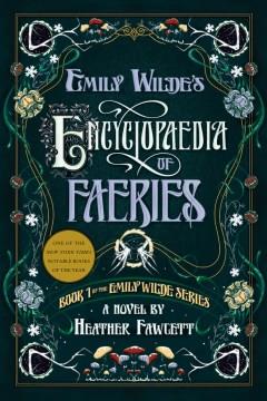 Emily Wilde's encyclopaedia of faeries  Cover Image