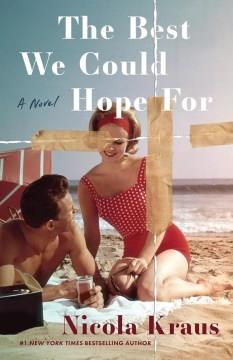 The best we could hope for : a novel  Cover Image