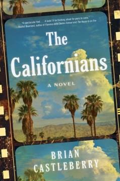 The Californians : a novel  Cover Image