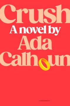 Crush : a novel  Cover Image