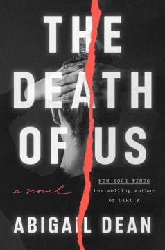 The death of us : a novel  Cover Image