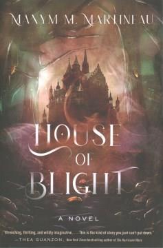 House of blight : a novel  Cover Image