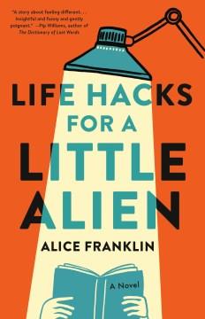 Life hacks for a little alien  Cover Image