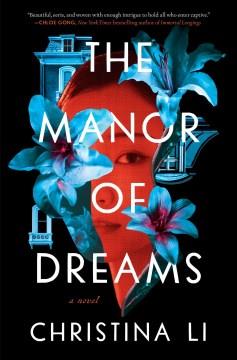 The manor of dreams : a novel  Cover Image