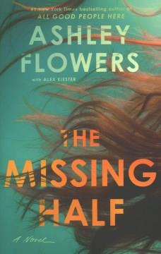 The missing half : a novel  Cover Image