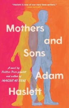 Mothers and sons : a novel  Cover Image