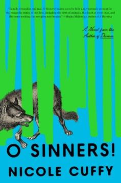 O sinners! : a novel  Cover Image