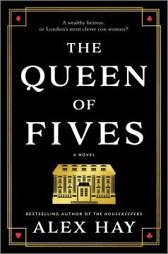 The queen of fives : a novel  Cover Image