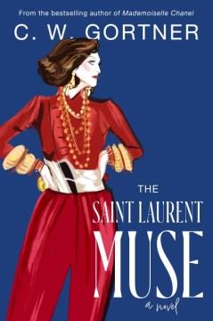 The Saint Laurent muse : a novel  Cover Image